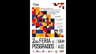 2a Feria de Posgrados de la UAM Azcapotzalco [upl. by Lemor]