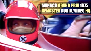 HQ F1 1975 Monaco Grand Prix Monte Carlo Starting Grid REMASTER AUDIOVIDEO [upl. by Aikaj]