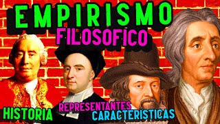 EMPIRISMO FILOSÓFICO Historia características representantes [upl. by Lateehs]