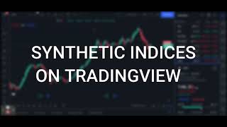 How to find synthetic indices from Deriv on TradingView [upl. by Asante]