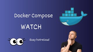 Docker Compose new feature  Docker Compose Watch docker [upl. by Close816]