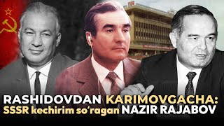 Rashidov kashf qilgan yosh vazir Karimov bilan quotchiqishmaganquot Nazir Rajabov kim [upl. by Fidelio]