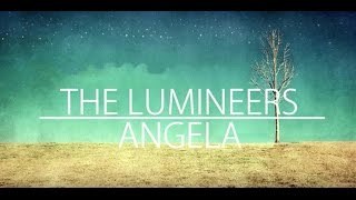 Angela LYRICS  The Lumineers [upl. by Avan]