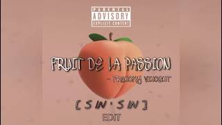 Fruit De La Passion  S IN S IN  Remix [upl. by Heymann]