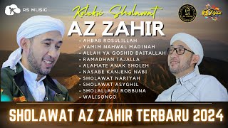 Koleksi Sholawat Az Zahir Terbaru 2024 Tanpa Iklan [upl. by Rico]