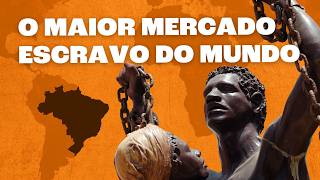 Brasil O MAIOR Mercado de Escravos do Mundo [upl. by Shum393]