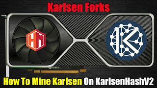 GPU Mining Is BACK  How To Mine Karlsen  KarlsenhashV2 Fork [upl. by Luemas]