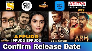 3 New South Hindi Dubbed Movies  Confirm Release Date  Appudo Ippudo Eppudo ARM Vettaiyan  52 [upl. by Quartus666]