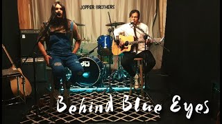 Behind Blue Eyes  Limp BizkitJopper Brothers Acoustic [upl. by Nidraj277]