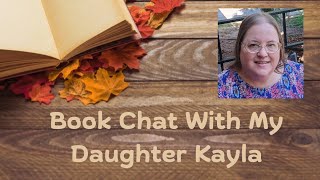 A Surprise Visit from Kayla and a Little Book Chat  August 2024 [upl. by Arlo]