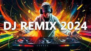 DJ REMIX 2024  Mashups amp Remixes of Popular Songs 2024  DJ Disco Remix Club Music Songs Mix 2024 [upl. by Mcdade]