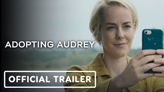 Adopting Audrey  Official Trailer 2022 Jena Malone Robert HungerBühler Brooke Bloom [upl. by Rori540]