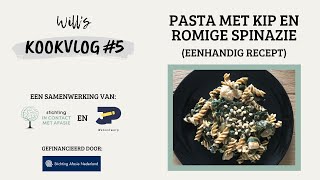 Pasta met kip en romige spinazie eenhandig recept  Wills kookvlog 5 [upl. by Jethro613]