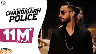 Chandigarh Police  Pretty Bhullar  G Skillz  New Punjabi Songs 2023 [upl. by Dnomsed]