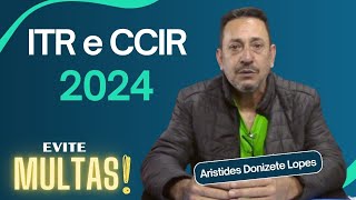 Prazo para pagamento do ITR e CCIR 2024 evite multas  Entrevista com Aristides Lopes [upl. by Roch]