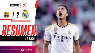 ¡DOBLETE AGÓNICO DE BELLINGHAM Y REMONTADA REAL EN EL CLÁSICO  Barcelona 12 R Madrid  RESUMEN [upl. by Knowle]