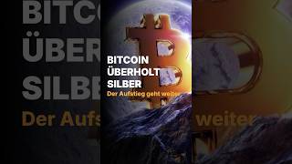 Bitcoin überholt Silber [upl. by Yesiad632]