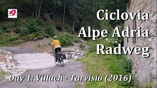 AlpeAdria Radweg  Day 1 Villach  Tarvisio [upl. by Aikas]