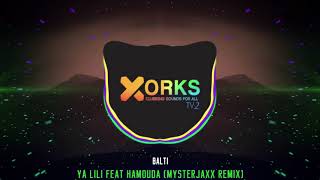 Balti  Ya Lili Feat Hamouda Mysterjaxx Remix [upl. by Lechner127]