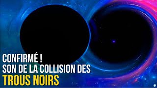 Le son de la collision des trous noirs confirmé pour la première fois de lhistoire [upl. by Ihpen653]