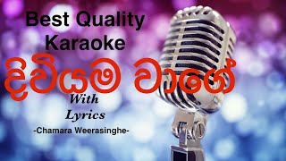 Diviyama Wage Karaoke Without Voice  Chamara Weerasinghe chamaraweerasinghe sinhalakaraoke [upl. by Uhayile]