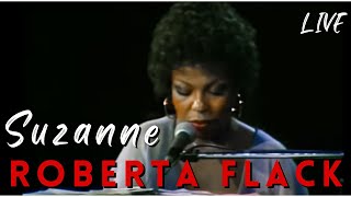 Roberta Flack  Suzanne [upl. by Anirehtac538]