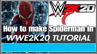 How To Make SpiderMan in WWE2K20 [upl. by Ayek]