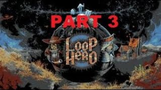 Loop Hero Part 3 Addictive Game [upl. by Kumagai88]