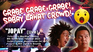 JOPAY Live  Moymoy Palaboy 6th KUDARATEN Festival 2023 HD [upl. by Janeva614]