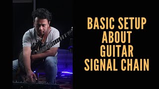 Basic Setup about Guitar Signal Chain seedtone7602 guitarsetup tutorial [upl. by Innoc311]