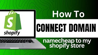 How I Connect Domain Namecheap To My Shopify Store FULL GUIDE 2024 [upl. by Hujsak646]