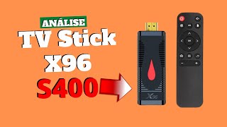 TV STICK X96 S400 ║ PARA BATER DE FRENTE COM A XIAOMI MI STICK TV E O AMAZON FIRE STICK TV ║ ANÁLISE [upl. by Carol]