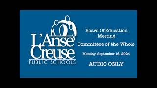 Board of Education  Committee of the Whole  September 16 2024 [upl. by Salene]