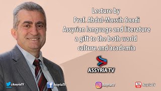 Assyrian language and literature  a gift to the world culture and academia [upl. by Jeffcott772]