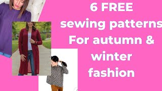 6 FREE sewing patterns for an autumn and winter wardrobe [upl. by Lady]