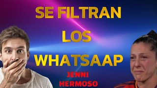 Los Whatsaap FILTRADOS de JENNI HERMOSO DECLARA EL HERMANO SE ARREPIENTE [upl. by Vasti]