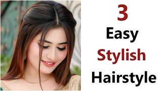 3 Easy Stylish Hairstyle  Quick hairstyle  beautiful hairstyle  hairstyle for girls [upl. by Vergne]