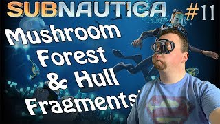 Mushroom Forest and Hull Fragments  Subnautica  11 [upl. by Duwad689]