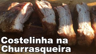 COMO FAZER COSTELINHA DE PORCO NA CHURRASQUEIRA  COMO TEMPERAR E ASSAR COSTELA DE PORCO NA BRASA [upl. by Eilis]