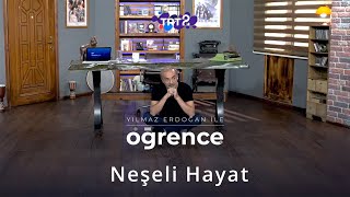 Neşeli Hayat  Yılmaz Erdoğan ile Öğrence [upl. by Elephus]