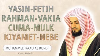 Yasin Fetih Rahman Vakia Cuma Mulk KÄ±yamet Nebe suresi anlamÄ± dinle Muhammed Raad al Kurdi [upl. by Schiro]