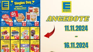 EDEKA Prospekt  Angebote ab 11NOVEMBER 2024  ORIGINAL KATALOG [upl. by Ruff]