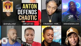 Anton Defends Chaotic Says He Doesnt Complain and Takes It Like He Dishes It  Lapeef Lets Talk [upl. by Necyrb660]