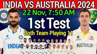 India vs Australia 1st Test Match 2024  India vs Australia Test Playing 11  IND vs AUS 2024 [upl. by Oliy]