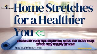 Home Stretches for a Healthier You [upl. by Alyel]