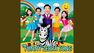 The Funny Zebra Song [upl. by Greenebaum]