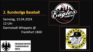 2 Baseball Bundesliga Südwest 1 2024 Darmstadt Whippets  Frankfurt 1860  Frankfurt Eagles [upl. by Worth]