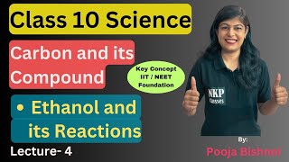 Class 10  Carbon and its compound  Chapter 4  Ethanol and its Reactions [upl. by Arty546]