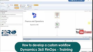 How to develop a custom workflow for Dynamics 365 Finance amp Operations an end to end procedure [upl. by Ytrebil376]