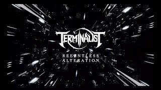 TERMINALIST  Relentless Alteration Official Video [upl. by Aynatan]